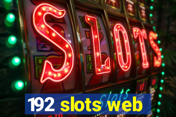 192 slots web